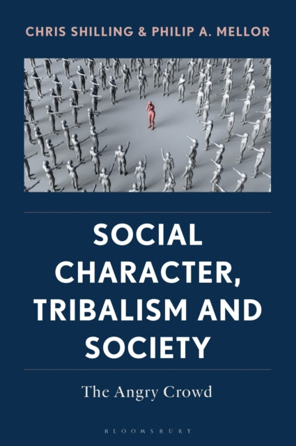Social Character Tribalism and Society
