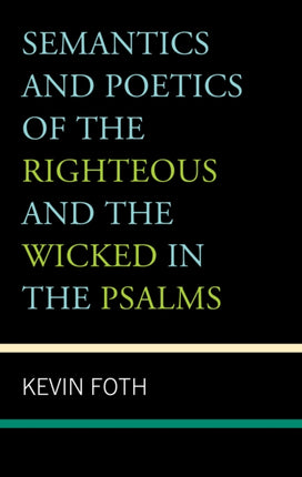 Semantics and Poetics of the Righteous and the