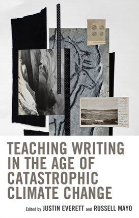 Teaching Writing in the Age of Catastrophic