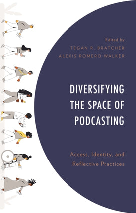 Diversifying the Space of Podcasting