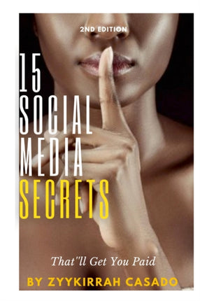 15 Social Media Secrets That'll Get You Paid