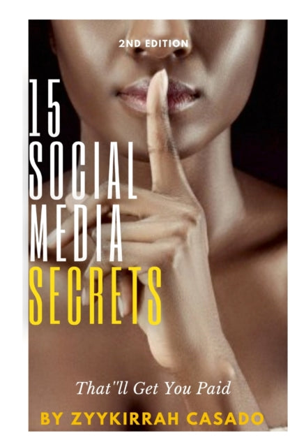 15 Social Media Secrets That'll Get You Paid