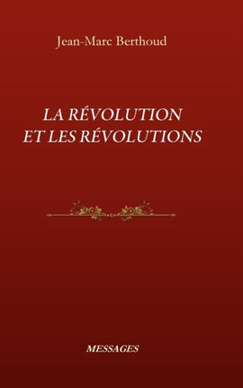 La Révolution Et Les Révolutions
