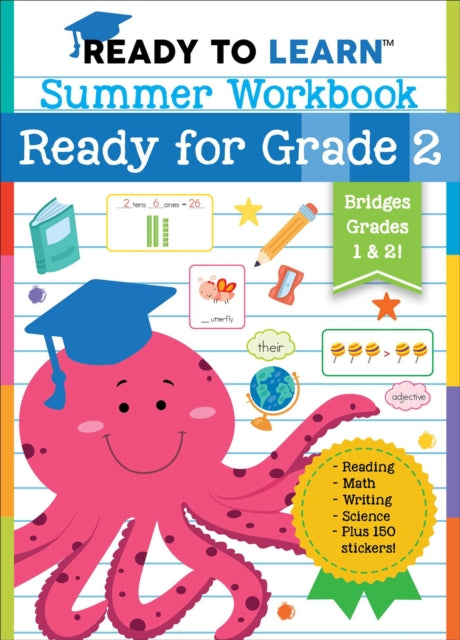 Ready to Learn: Summer Workbook: Ready for Grade 2