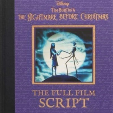 Disney Tim Burton's the Nightmare Before Christmas: The Full Film Script