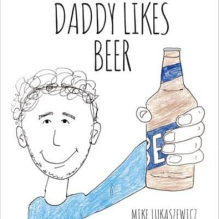 Daddy Likes Beer