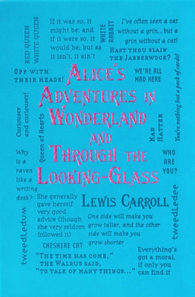 Alices Adventures in Wonderland and Through the