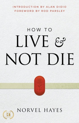 How to Live and Not Die