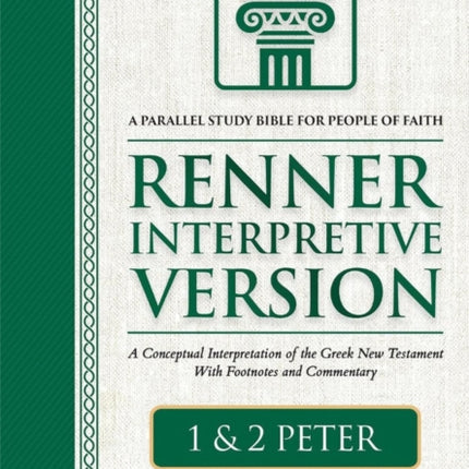 Renner Interpretive Version 1 and 2 Peter