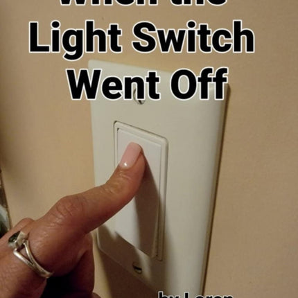 When the Light Switch Went Off