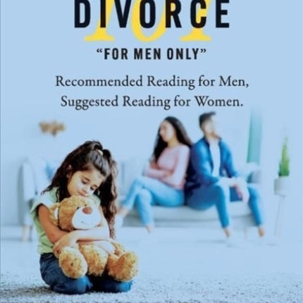 Divorce 101  For Men Only : Recommended Reading