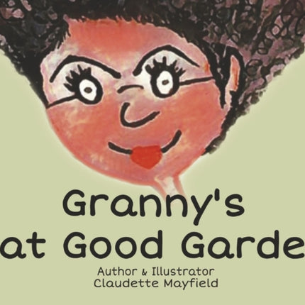 Granny's Eat Good Garden