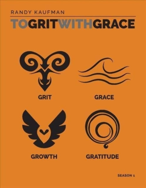 To Grit With Grace: Season 1