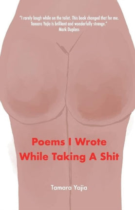 Poems I Wrote While Taking A Shit