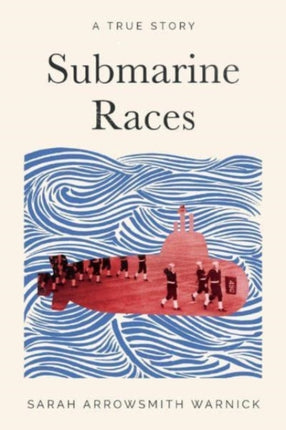Submarine Races: A True Story