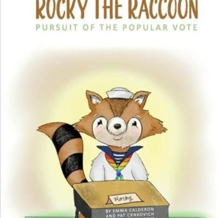 Rocky the Raccoon: Pursuit of the Popular Vote