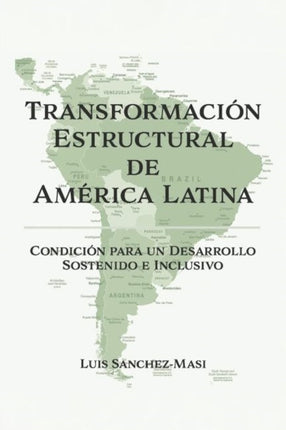 Transformación Estructural de América Latina: