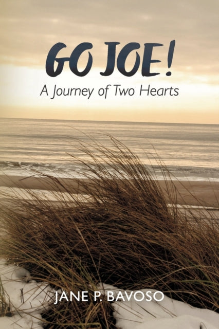 Go Joe! A Journey of Two Hearts