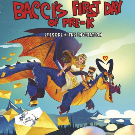 Bacci's First Day of Pre-K: Episode #1 The Invitation