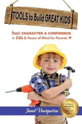 Tools to Build Great Kids: Boost Character &