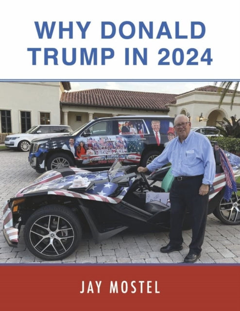 WHY DONALD TRUMP IN 2024