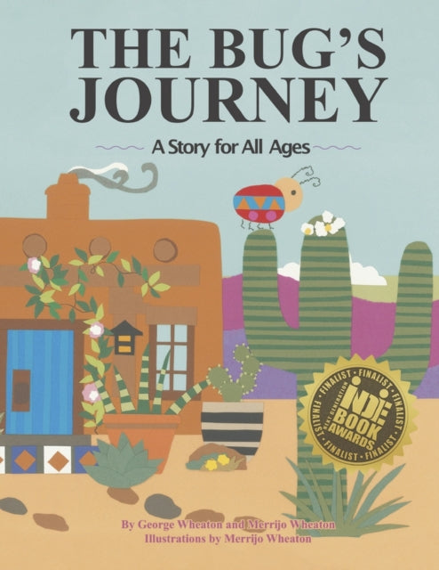 The Bug's Journey: A Story for All Ages