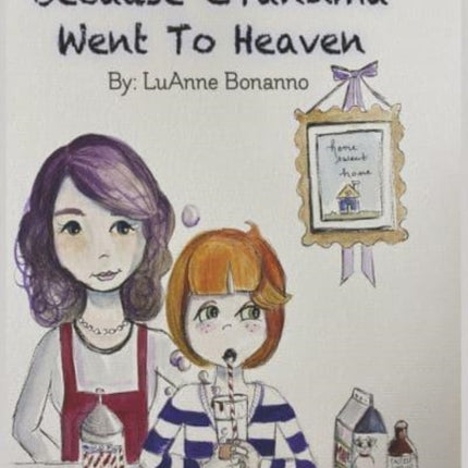 Because Grandma Went to Heaven
