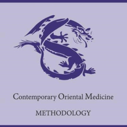 Contemporary Oriental Medicine: Methodology