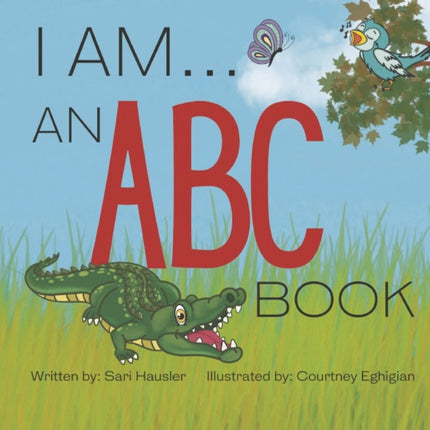 I Am . . . an ABC Book