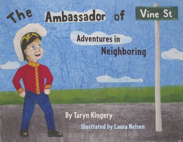 The Ambassador of Vine Street: Adventures in Neighboring