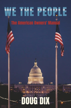 We the People: The American Owners' Manual