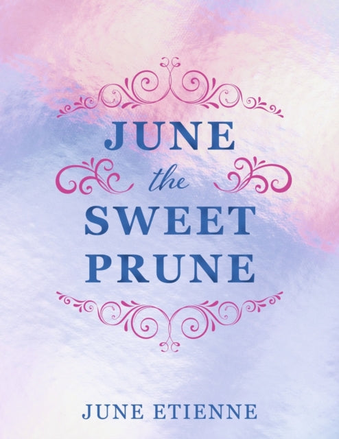 June the Sweet Prune