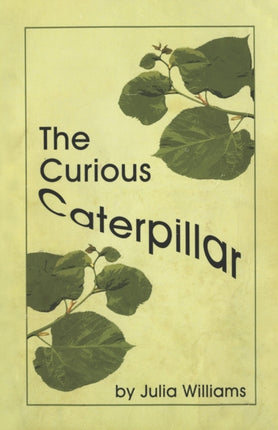 The Curious Caterpillar