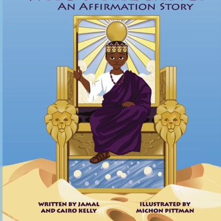 Who's The King: An Affirmation Story