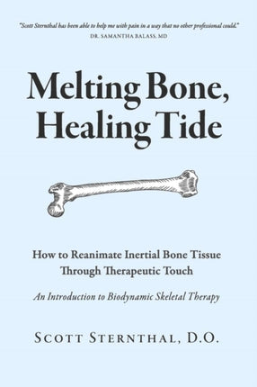 Melting Bone, Healing Tide: How to Reanimate