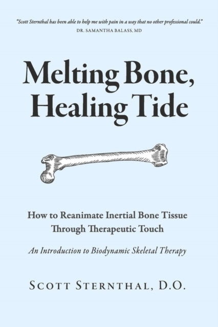 Melting Bone, Healing Tide: How to Reanimate