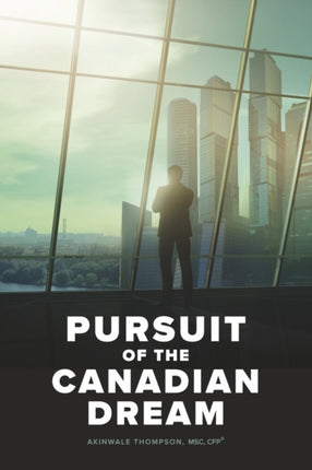 Pursuit of the Canadian Dream
