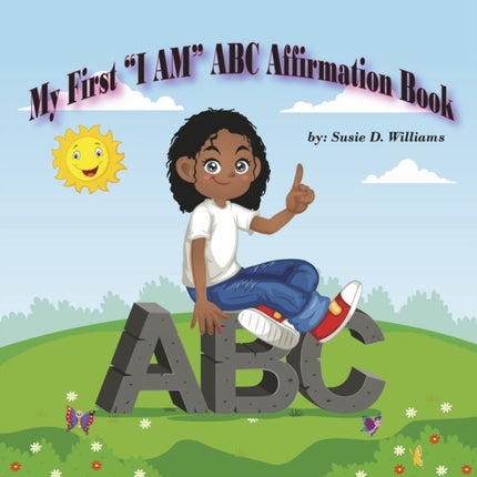 My First ‘I Am’ ABC Affirmation Book