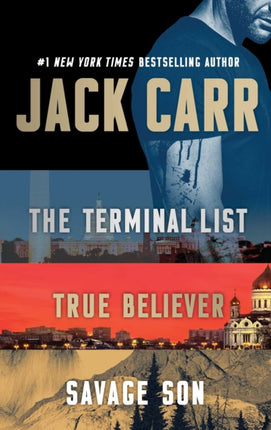 Jack Carr Boxed Set: The Terminal List, True Believer, and Savage Son