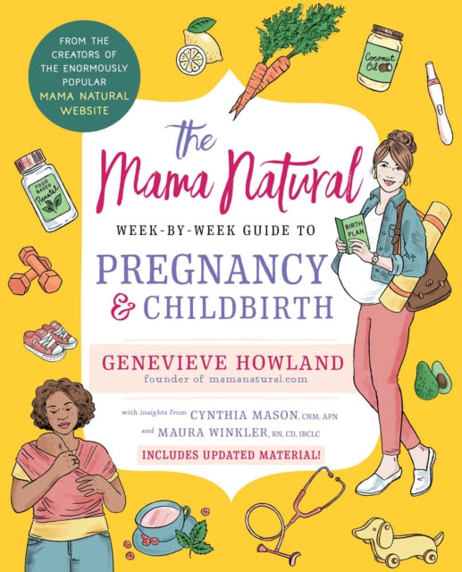 The Mama Natural Week-By-Week Guide to Pregnancy