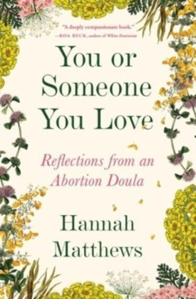 You or Someone You Love: Reflections from an Abortion Doula