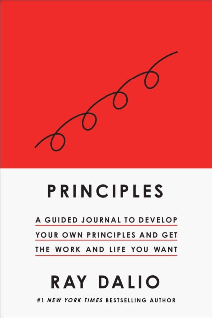 Principles: Your Guided Journal (Create Your Own Principles to Get the Work and Life You Want)