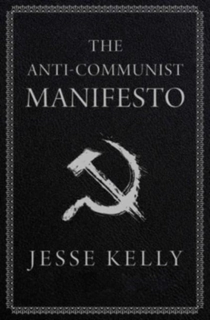 The Anti-Communist Manifesto