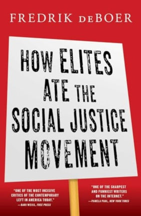 How Elites Ate the Social Justice Movement