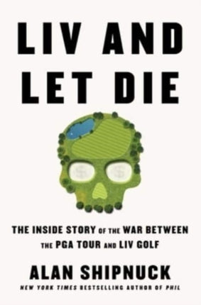 LIV and Let Die: The Inside Story of the War