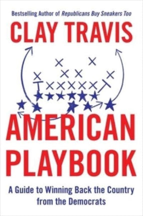 American Playbook: A Guide to Winning Back the