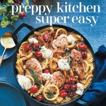 Preppy Kitchen Super Easy