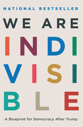 We Are Indivisible: A Blueprint for Democracy