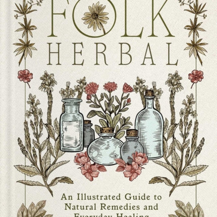The Complete Folk Herbal