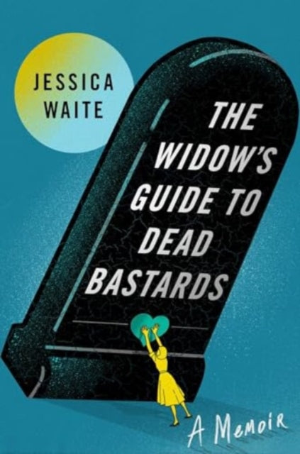 The Widows Guide to Dead Bastards